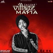 Village-Mafia Zaildar mp3 song lyrics